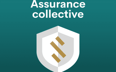 L’assurance collective : un avantage incontournable!